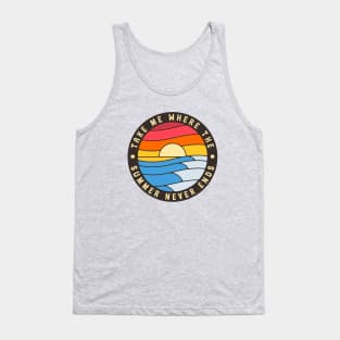 Take Me Where Summer Never Ends Tank Top